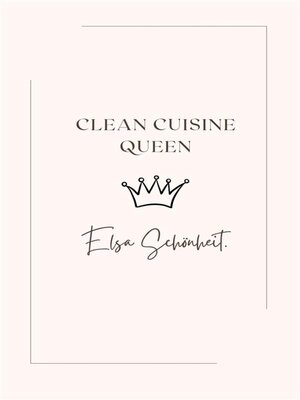 cover image of Clean Cuisine Queen